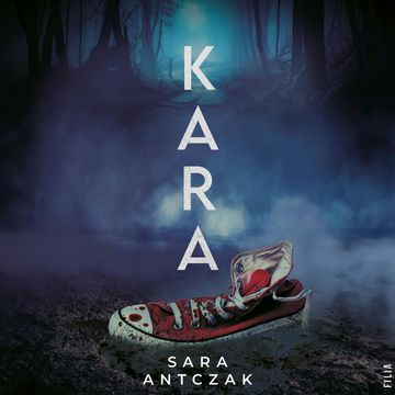Kara audiobook, Sara Antczak