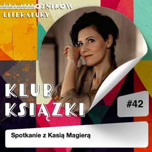 Klub Książki z Kasią Magiera, Marika Krajniewska