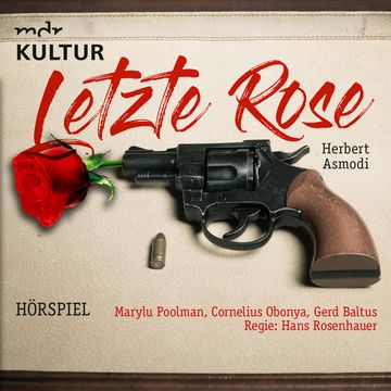 Letzte Rose audiobook, Herbert Asmodi