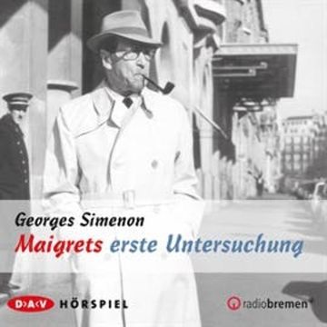 Maigrets erste Untersuchung audiobook, Georges Simenon