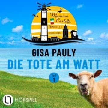 Mamma Carlotta, Teil 1: Die Tote am Watt - (1/2) audiobook, Gisa Pauly