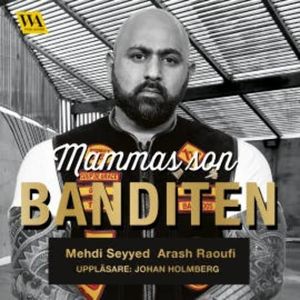 Mammas son banditen, Arash Raoufi