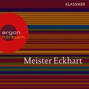Meister Eckhart - Vom edlen Menschen, Meister Eckhart