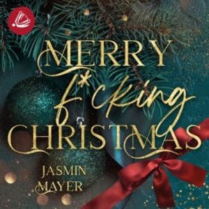 Merry f*cking Christmas, Jasmin Mayer