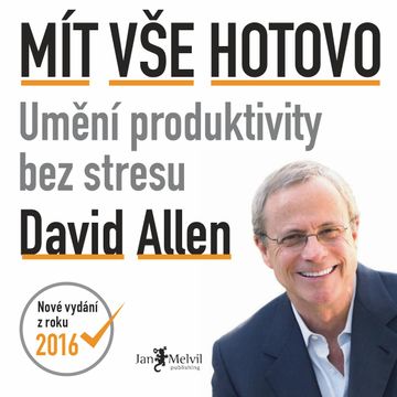 Mít vše hotovo - Umění produktivity bez stresu audiobook, David Allen