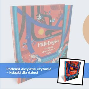 Mitologia. Przygody słowiańskich bogów, Anna Jankowska