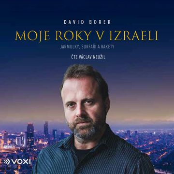 Moje roky v Izraeli audiobook, David Borek