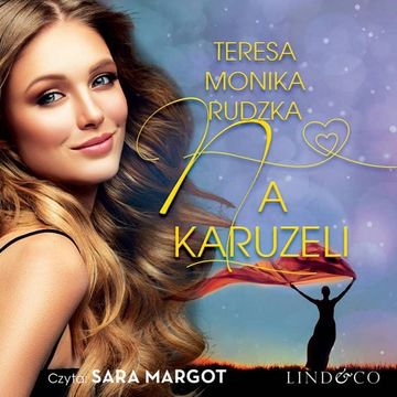 Na karuzeli audiobook, Teresa Monika Rudzka