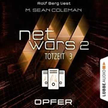 Opfer (Netwars - Totzeit 3) audiobook, M. Sean Coleman