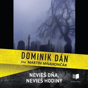 Nevieš dňa, nevieš hodiny, Dominik Dán