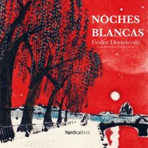 Noches blancas, Fiodor Dostoievski