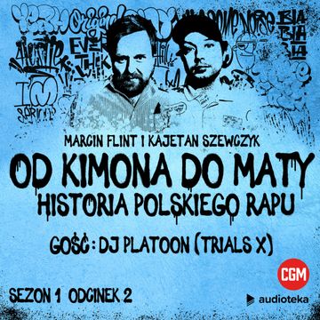 Od Kimona do Maty. Odcinek 2. Lata 1991-1992 audiobook, Kajetan Szewczyk, Marcin Flint