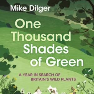 One Thousand Shades of Green, Mike Dilger