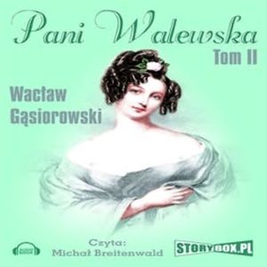 Pani Walewska Tom 2, Wacław Gąsiorowski