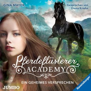 Pferdeflüsterer-Academy. Ein geheimes Versprechen, Gina Mayer