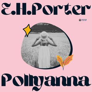 Pollyanna, Eleanor Porter