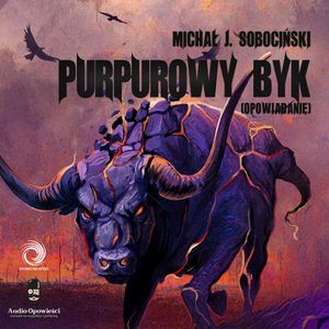 Purpurowy Byk, Michał J. Sobociński