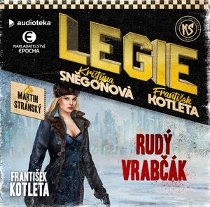 LEGIE 4: Rudý vrabčák, František Kotleta