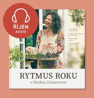 Rytmus roku s Hankou Zemanovou - Říjen, Hana Zemanová