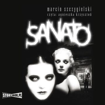 Sanato audiobook, Marcin Szczygielski
