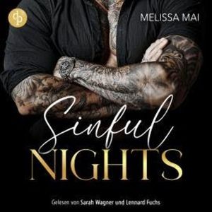Sinful Nights | Ein spicy Dark Romance Hörbuch (Ungekürzt), Melissa Mai