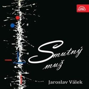 Smutný muž, Jaroslav Válek
