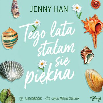 Tego lata stałam się piękna. Lato. Tom 1 audiobook, Jenny Han