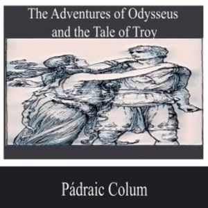The Adventures of Odysseus and the Tale of Troy, Pádraic Colum