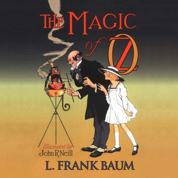 The Magic of Oz (Oz 13) audiobook, L. Frank Baum