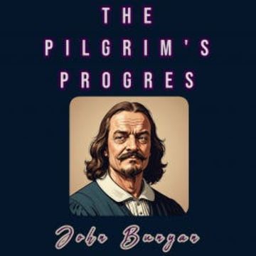 The Pilgrim's Progress audiobook, John Bunyan