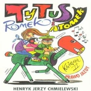 Tytus, Romek i Atomek cz.2, Henryk Jerzy Chmielewski