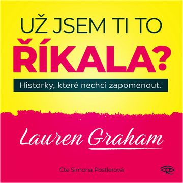 Už jsem ti to říkala? audiobook, Lauren Graham