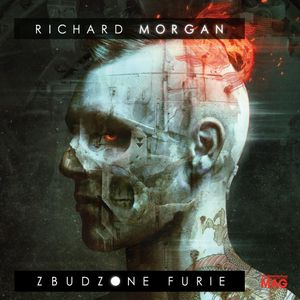 Zbudzone furie, Richard Morgan