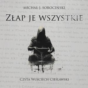 Złap je wszystkie, Michał J. Sobociński