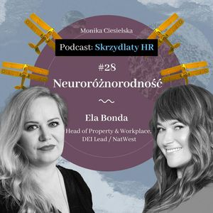 #28 Ela Bonda / Neuroróżnorodność, Monika Ciesielska