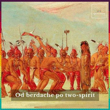#38 Od berdache po two-spirit audiobook, Queerstorie