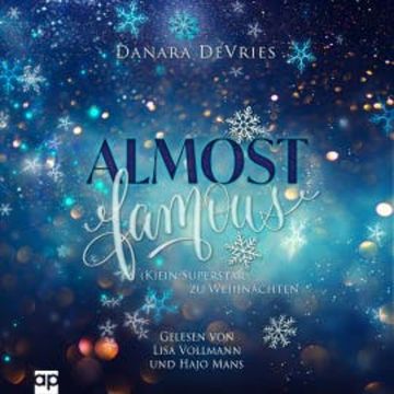 Almost Famous - (K)ein Superstar zu Weihnachten audiobook, Danara DeVries