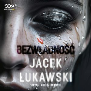 Bezwładność, Jacek Łukawski