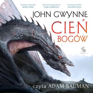 Cień bogów. Trylogia o Krwiozaprzysiężonych. Tom 1, John Gwynne