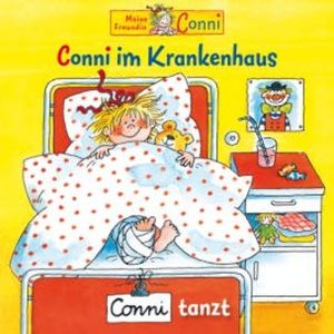 Conni im Krankenhaus / Conni tanzt, Sabine Jahnke