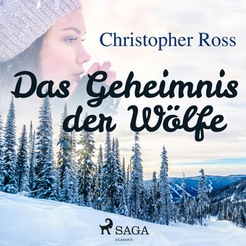 Das Geheimnis der Wölfe audiobook, Christopher Ross