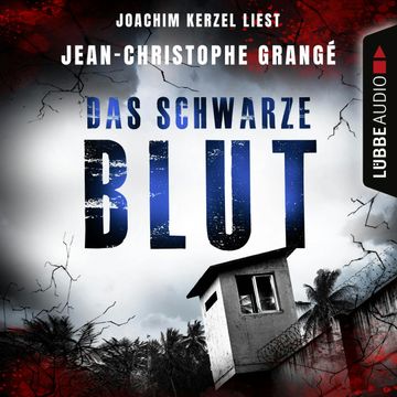 Das schwarze Blut audiobook, Jean-Christophe Grangé
