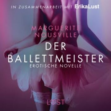 Der Ballettmeister: Erotische Novelle audiobook, Marguerite Nousville