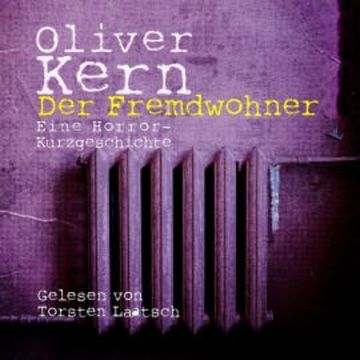Der Fremdwohner audiobook, Oliver Kern