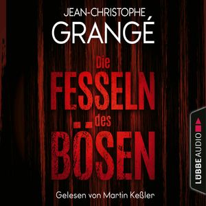 Die Fesseln des Bösen, Jean-Christophe Grangé