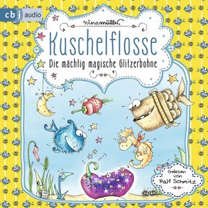 Die mächtig magische Glitzerbohne (Kuschelflosse 4), Nina Müller
