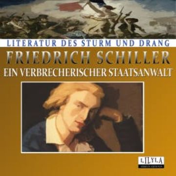 Ein verbrecherischer Staatsanwalt audiobook, Friedrich Schiller