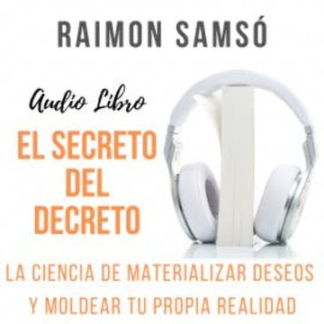 El Secreto del Decreto audiobook, Raimon Samsó
