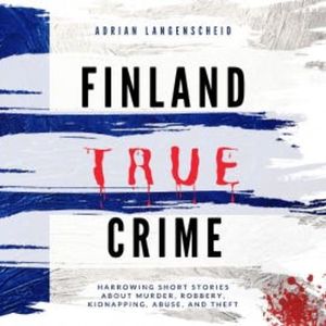 Finland True Crime, Adrian Langenscheid