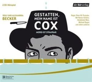 Gestatten, mein Name ist Cox 5, Alexandra Becker, Rolf A. Becker